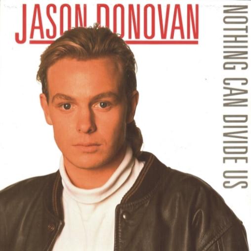 

7inch Record JASON DONOVAN - Nothing Can Divide Us PWL17 PWL Records 1988 UK Pop Used