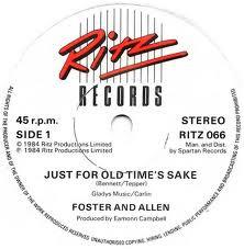 7inch Record FOSTER & ALLEN - Just For Old Time's Sake RITZ066 Ritz Records 1984 UK Pop Used