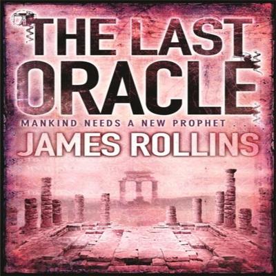 The Last Oracle by James Rollins Paperback Book 9781409102113
