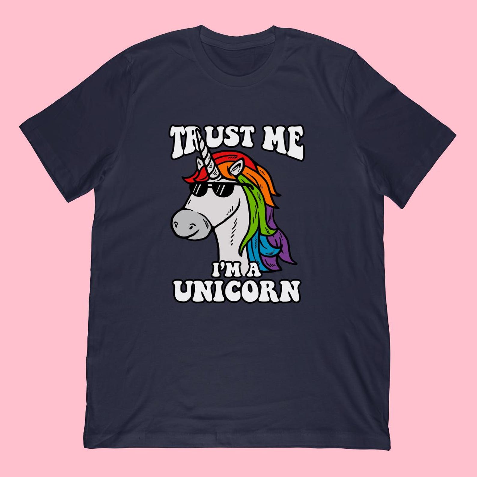 Trust Me I m A Unicorn T-Shirt | Sunglasses Unicorn Graphic Tee S