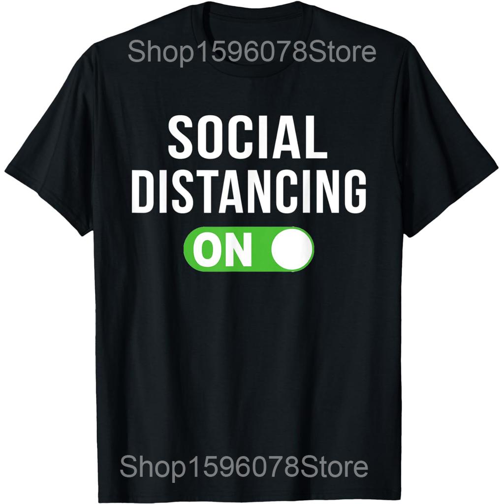 I Was Social Distancing Before It Was Cool Introvert T Shirts Humor Streetwear Tee Short Sleeve Unisex Loose Clothing