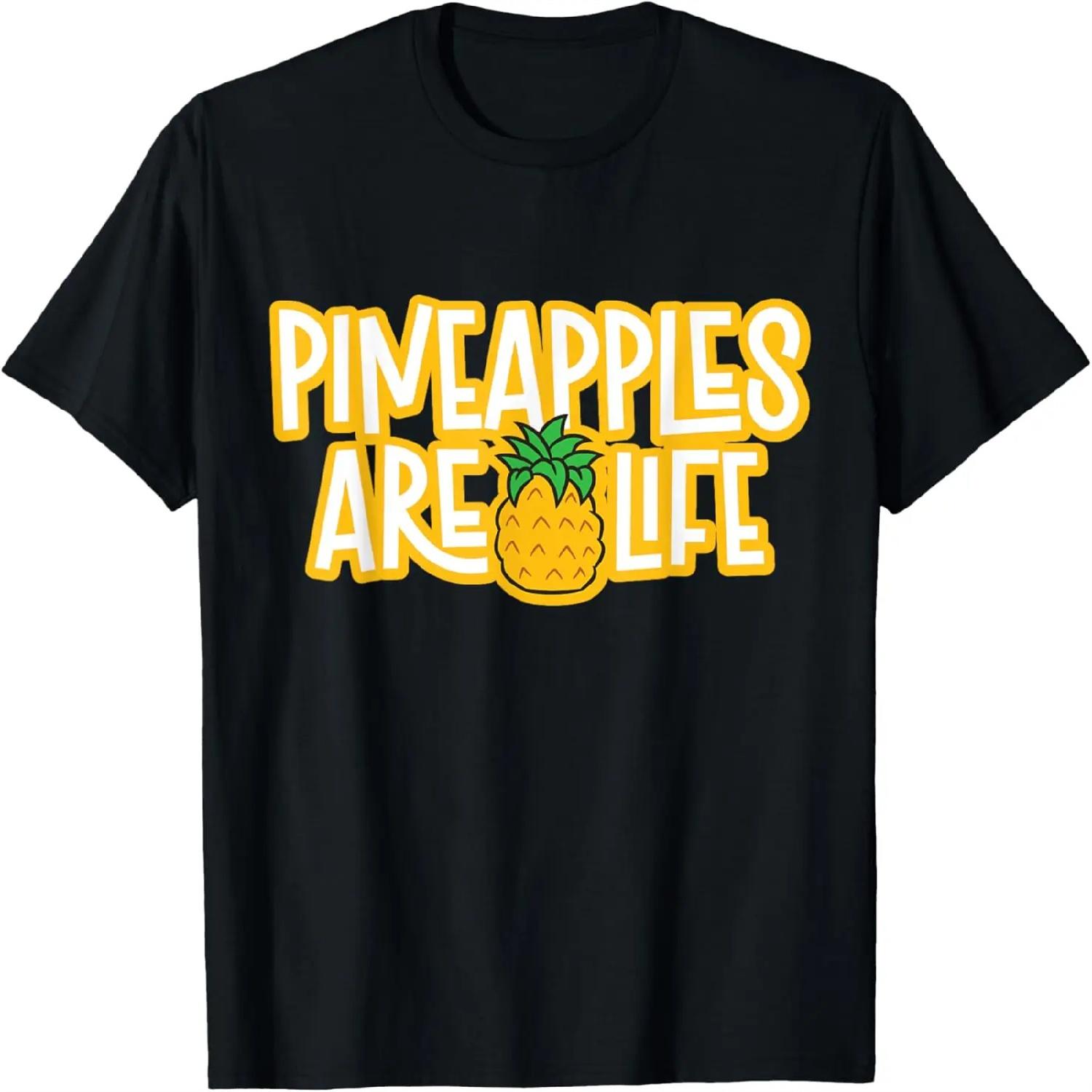 Pineapples Are Life Funny Pineapple T-Shirt S
