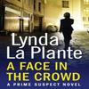 Suspect Principal 2 Un Visage dans la Foule par Lynda La Plante Livre de Poche 9781471114922
