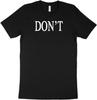 DON'T Text Graphic Black T-shirt