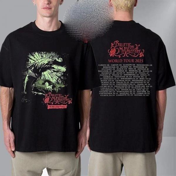 Bullet For My Valentine Tears Don’t Fall 2025 Tour Venue Cities Shirt CM275 Unisex T-Shirt XXXXL