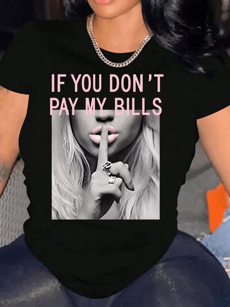 If You Don't Pay My Bill T-Shirt