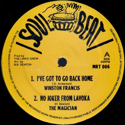 12inch Record WINSTON FRANCIS / THE MAGICIAN (3)  - I've Got To Go Back Home / No Joker MRT006 Soul Beat 1994 UK Reggae, Ska & Dub Used