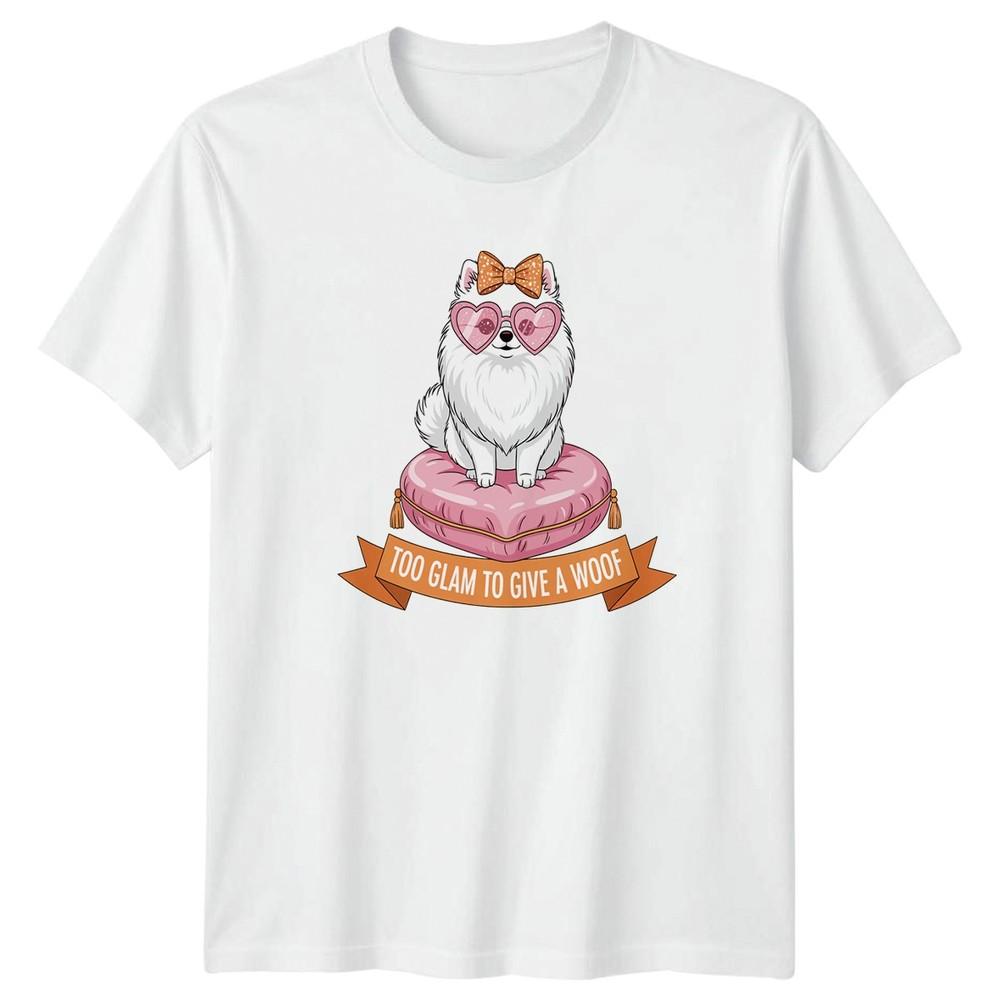 Too Glam To Give A Woof Fluffy Dog Dogs Animals Unisexs TShirt Unisexs Tee Graphic S