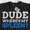 Unisex Lustiges Milzentfernung T-Shirt Vergrößerte & Gerissene Milz Krebs Geschenke