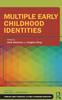 The Multiple Early Childhood Identities Book