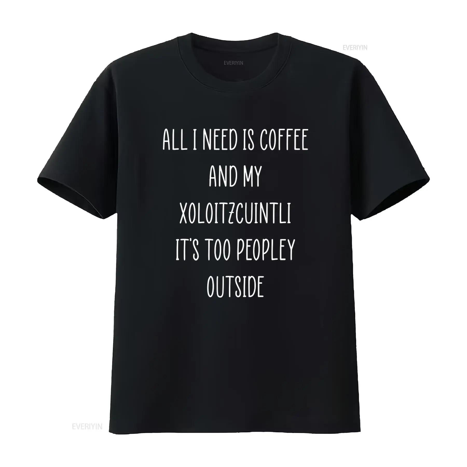 Xoloitzcuintli T Shirt for All I Need is Coffee and My Xolo Dog Hairless Breed Mexican Owner vintage Washed Casual streetwear... S