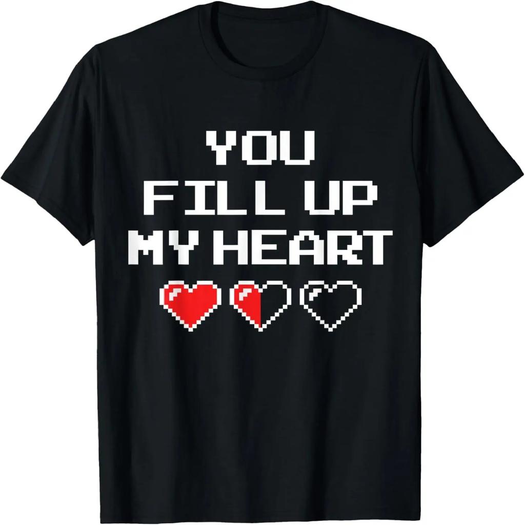 Funny Gamer Couple - You Fill Up My Heart T-Shirt