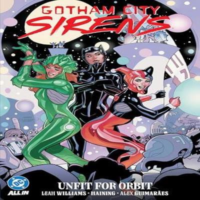 Gotham City Sirens Unfit For Orbit by Haining Paperback Book 9781799507550