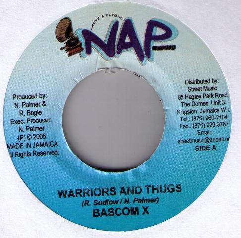 

7inch Record BASCOM X - Warriors And Thugs NONE NAP Musiq 2005 Jamaica Reggae, Ska & Dub Used
