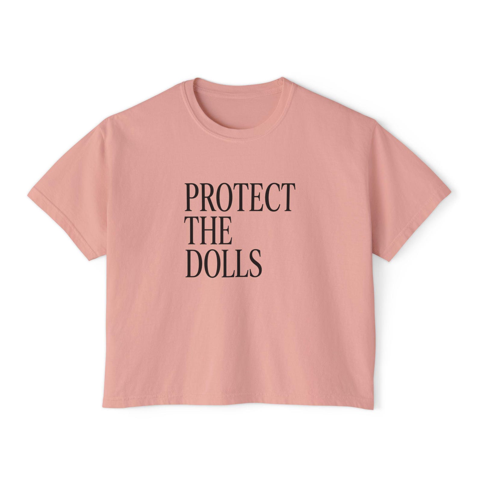 Protect The Dolls T-Shirt | Women s Boxy Tee, Minimal Text Design S