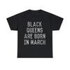 Black Queens Are Born In March Graphic Tee Shirt, S-5XL