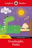 Libro Ladybird Readers Level 1 - Pablo - Goodnight Pablo (ELT Graded Reader)