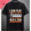 Funny Always Be Yourself Unless You Can Be A Piano Player Graphic Tshirt Pure Cotton Short Sleeve Casual Streetwear Tshirts