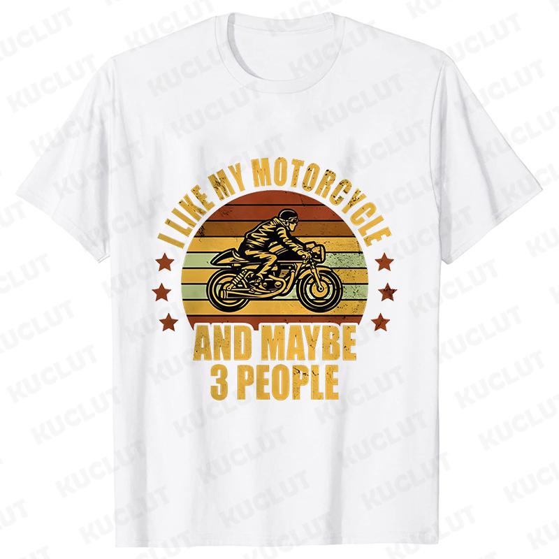 I Like My Motorcycle and Maybe 3 People T-Shirts Men Casual Loose Clothing Oversized Summer Fashion Tops Cartoon Mens Tshirts