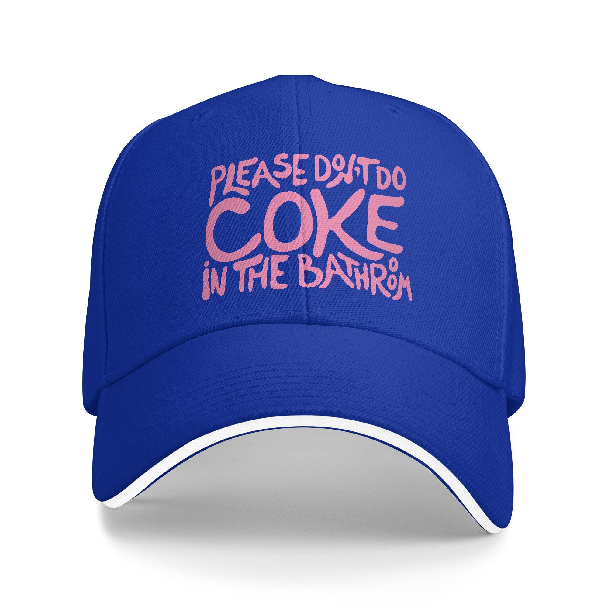 Please Dont Do Coke In The Bathroom Baseball Cap Women Unisexs Adjustable Humor Funny Ironic Quote Dad Hat Summer Snapback Caps One Size