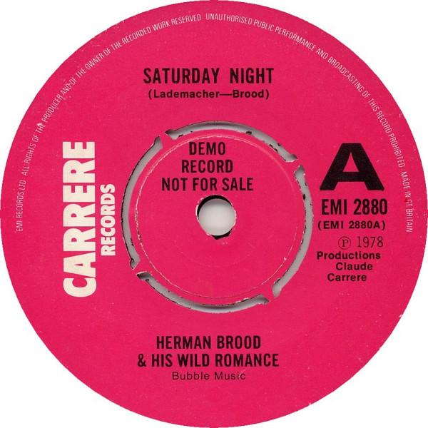 

7-дюймовая пластинка HERMAN BROOD HIS WILD ROMANCE Saturday Night EMI2880PROMO Carrere 1978 UK Rock Б/у
