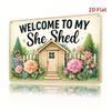 Vintage Farmhouse Metal Sign Welcome To My She Shed Weatherproof Wall Art Decor