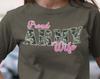 Proud Army Wife Shirt, Army Wife Gift T-Shirt, Deployment Tee, Homecoming Tee, Military Spouse Shirt, Military Appreciation Day, Camo Colors