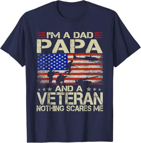 Im A Dad Papa and Veteran Funny Retro Dad Papa Grandpa TShirt for Women Unisex Fashion Usa Flag Graphic Outfit 4th of July Tees