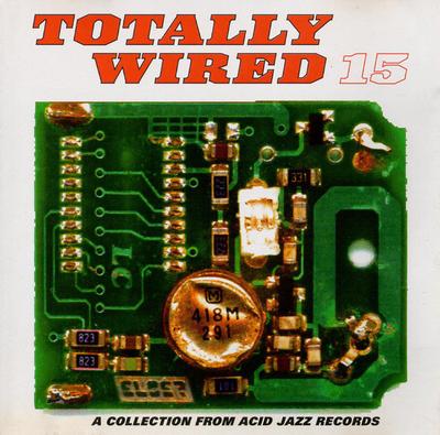 CD VARIOUS - Totally Wired 15 JAZIDCD144 Acid Jazz 1997 UK Dance & Electronica Used