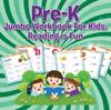 The Pre-K Jumbo Workbook For Kids : Reading Is Fun Book