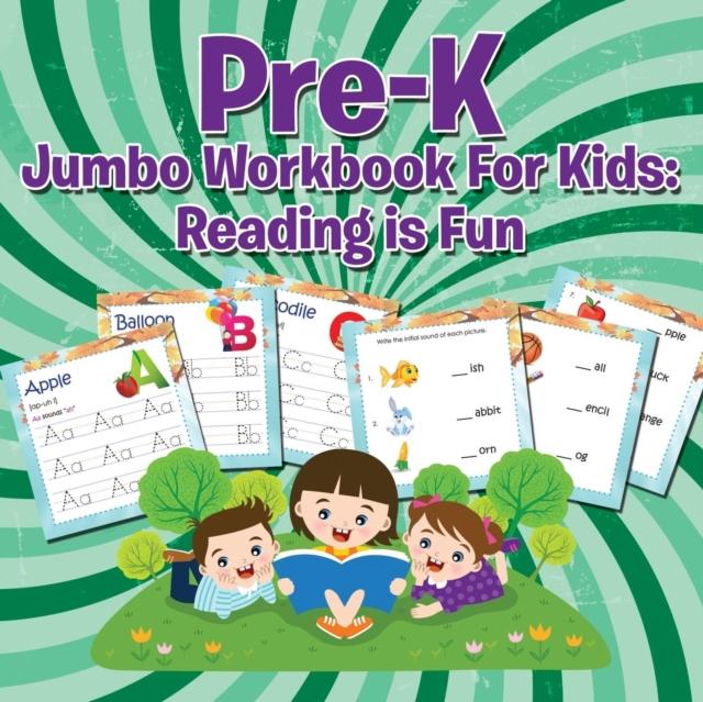 The Pre-K Jumbo Workbook For Kids : Reading Is Fun Book