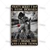 Artisian Ride Horse Metal Poster Cowgirl Cowboy Tin Plate Horse Racing Decorative Sign Wall Decor Garage Bar Pub Club Hotel Cafe
