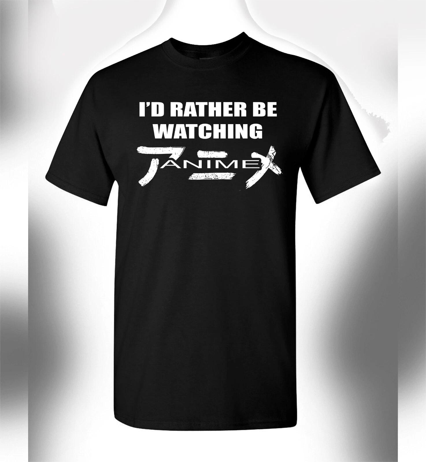 

Я бы лучше смотрел аниме 100% Хлопок Футболка Мужские Футболки Топ Забавная Аниме Манга Японская Футболка Япония XL