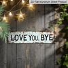 2D Flat 1pc Metal Sign, "LOVE YOU, BYE" Aluminum Decorative Sign, Vintage Weathered Wall Art for Garden Gate, 3.94×15.74 Inches