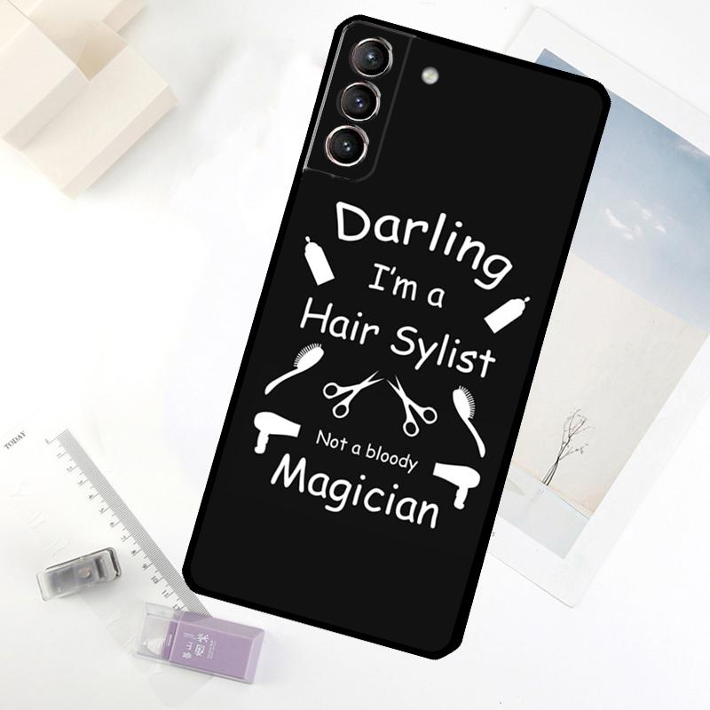 Hair Stylist Hairdresser Phone Case For Samsung Galaxy S24 FE S23 Ultra S21 S22 S25 Ultra S9 S10 Plus S20 FE Cover