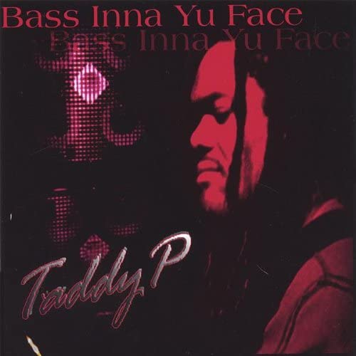 

CD TADDY P - Bass Inna Yu Face Non Japan Reggae, Ska & Dub Used