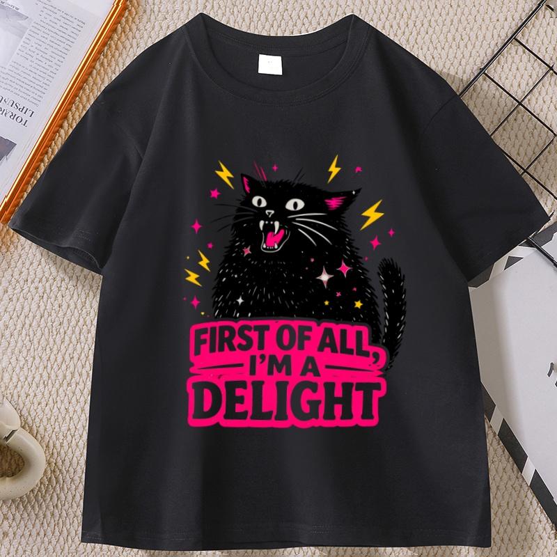 First of All Im A Delight T Shirt Unisex WoUnisex Funny Black Cat TShirt Cotton Short Sleeve Graphic Tee Casaul Round Neck Cat