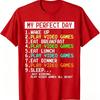 Funny Gamer Humor TShirt Retro Pixel Font My Perfect Day All Day Gaming Schedule Print Tee Video Game Fan Short Sleeve Tops