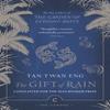 The Gift of Rain by Tan Twan Eng Paperback Book 9781838858346