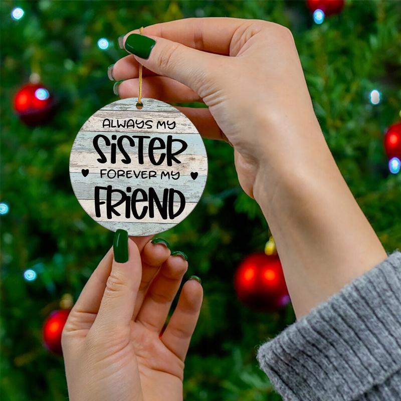 2D Flat "Always My Sister Forever My Friend" Rustic Wooden Sign, Suitable for Wall Decoration, Porch, Room, Villa, Accents Home, Hallway, or Workplace