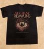 All That Remains Schwarzes Baumwollhemd VOLL Größe S-5XL AD731 Unisex T-Shirt
