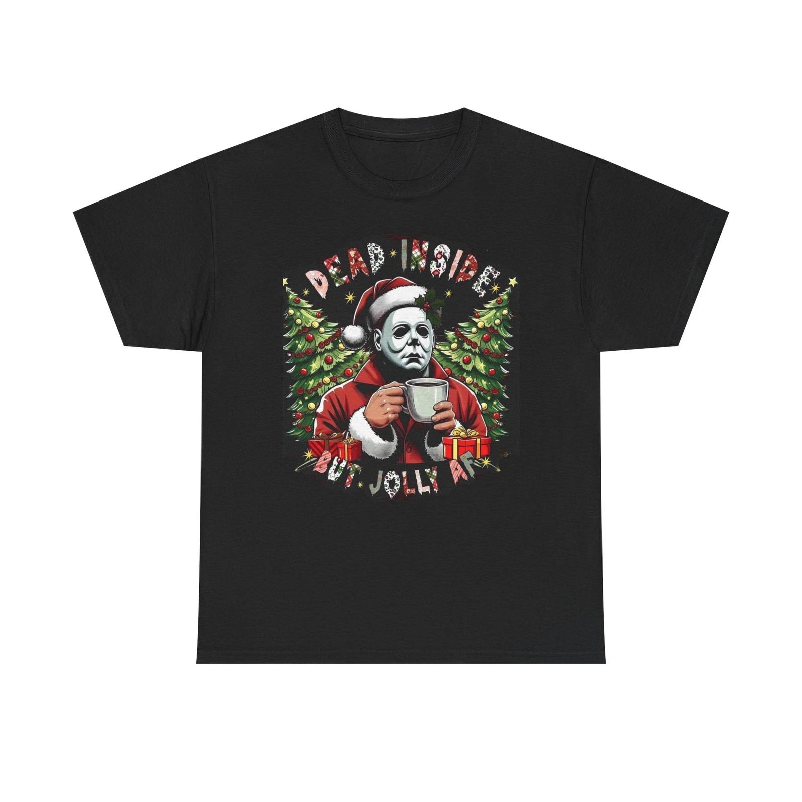 Men s and Women s T-shirts Dead Inside But Jolly AF Funny Graphic S