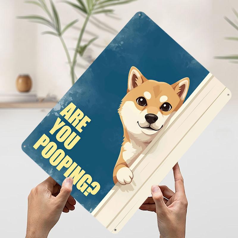 

Shiba Inu Are You Pooping Metal Poster Customized Wall Art Retro Vintage Tinplate Signs for Home Decor Wand Deko Bar Accessories 7.9x11.8In(20x30cm)