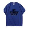 ME?SARCASTIC NEVER Summer Men Women T-Shirt Letter Graphic  Crew Collar Short Sleeves Tshirts Fashion Harajuku Oversized Tees