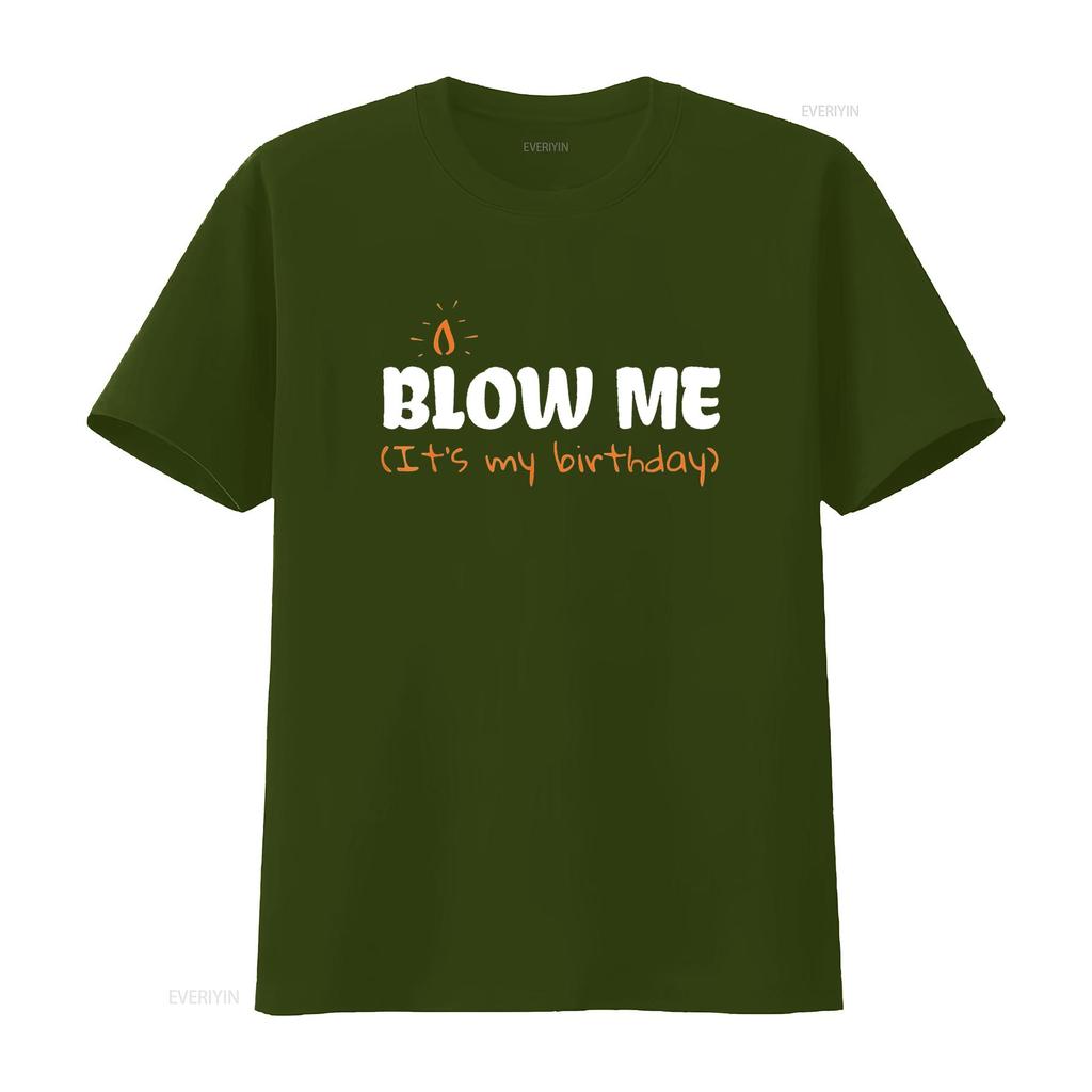 Womens Blow Me Its My Birthday T Shirt Funny Party Black 2XL vintage Washed designer clothes Stretched streetwear Casual Soft
