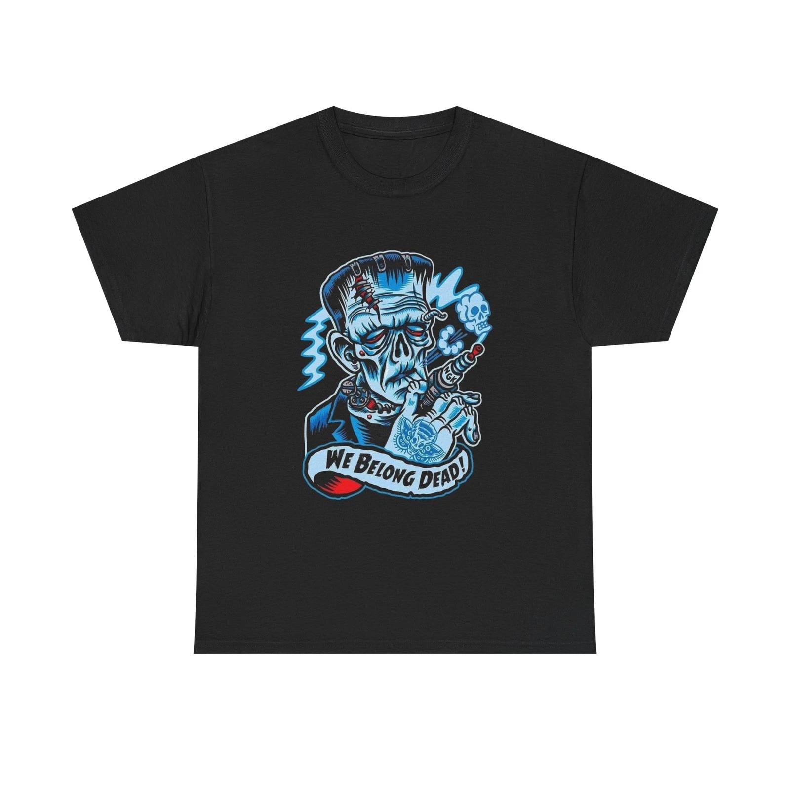 

We Belong Dead Graphic T Shirt Unisex Heavy Cotton Tee Gift XL