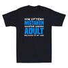 Wegen meines Alters wird oft für einen Erwachsenen gehalten Lustiger Spruch Herren T-Shirt Tee