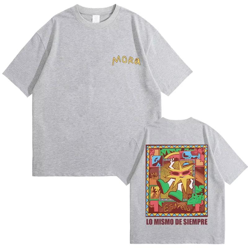 Rapper Mora Lo Mismo De Siempre Graphic Tshirts Unisex Women Cotton Casual Oversized Tshirt Unisex Hip Hop Fashion Pop Music T Shirt