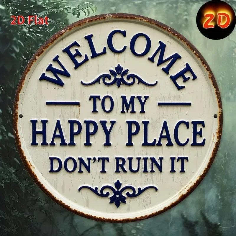 2D Plane Design, 1 Piece - a Rustic Style Welcoming Wooden Sign and Logo, "Welcome to My Happy Place. Don't Spoil This Beauty."