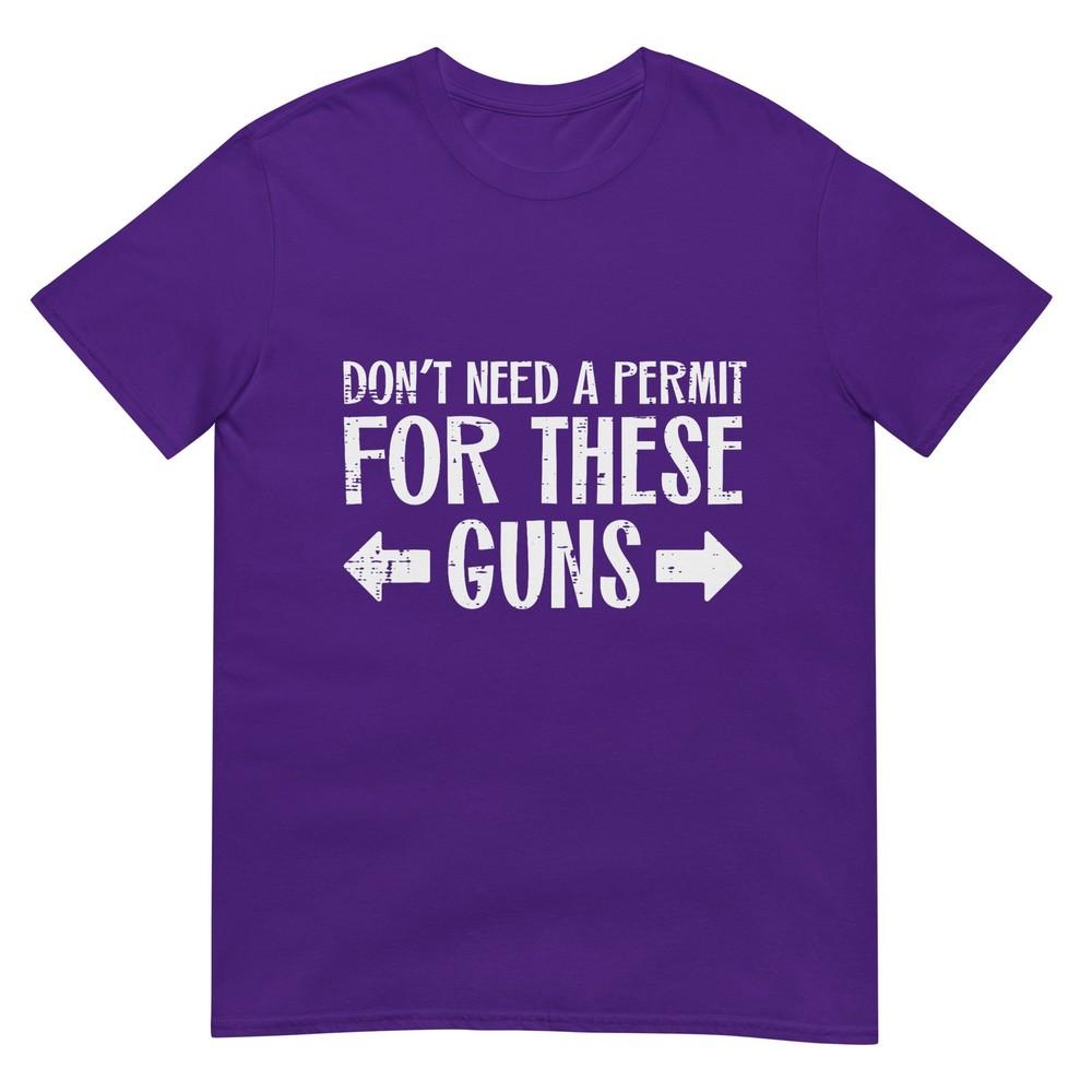 Gym Dont Need Permit For These Guns Funny Workout Unisex Unisex Tshirt